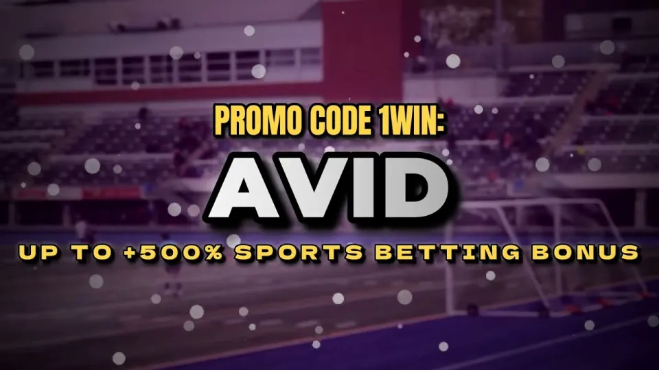 1win promo code AVID for sports betting welcome bonus